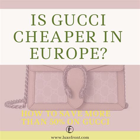 is gucci cheaper in italy than canada|is gucci cheap in italy.